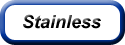 Stainless